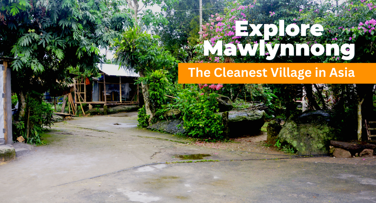 DAY 3: - SHILLONG TO CHERRAPUNJEE - TRANSFER VIA MAWLYNNONG AND DAWKI