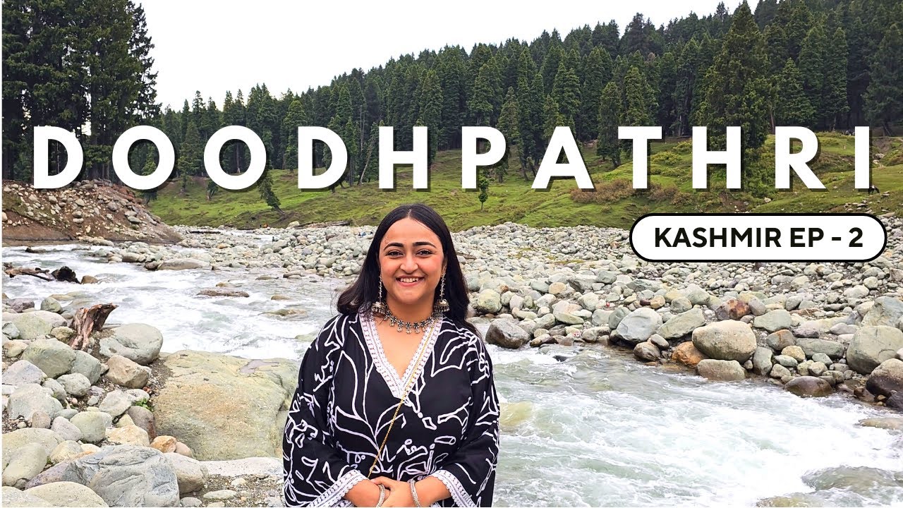 Full-Day Excursion to Doodhpathri (Approx. 45 km One Way | 2 Hours)